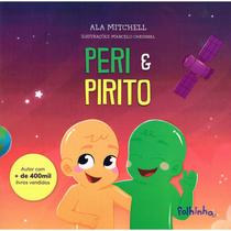 Peri & Pirito - Livro de Histórias - FOLHINHA ESPIRITA Peri & Pirito - Livro de Histórias - FOLHINHA ESPIRITA