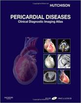 Pericardial diseases: clinical disgnostic imaging atlas - dvd icluded - W.B. SAUNDERS Pericardial diseases: clinical disgnostic imaging atlas - dvd icluded - W.B. SAUNDERS