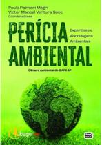 Perícia Ambiental: Expertises e Abordagens Ambientais