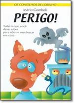 Perigo!: Os Conselhos de Lobinho - PAULUS