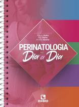 Perinatologia No DiaA Dia, Autor: Dutra, Adauto/ Vieira, Alan/ Bueno, Arnaldo Perinatologia No DiaA Dia, Autor: Dutra, Adauto/ Vieira, Alan/ Bueno, Arnaldo