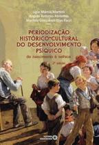 Periodização histórico-cultural do desenvolvimento psíquico - AUTORES ASSOCIADOS