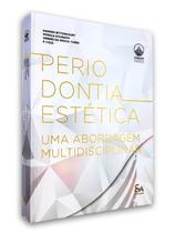 Periodontia estética uma abordagem multidisciplinar - sobrape - Santos Publicações