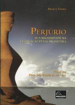 Perjúrio - Sua Necessidade na Legislação Penal Brasileira - Millennium Perjúrio - Sua Necessidade na Legislação Penal Brasileira - Millennium