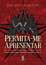 Permita-Me Apresentar - Um Guia Interno Para o Ocultismo