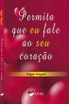 Permita que eu Fale ao Seu Coração - CEAC