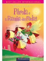 Pérola - pérola e a rainha das fadas Pérola - pérola e a rainha das fadas