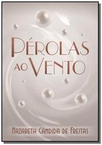 Perolas ao vento - CLUBE DE AUTORES