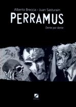 Perramus: Dente Por Dente Perramus: Dente Por Dente