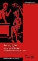 Perseguições que Humilham