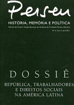 Perseu: História, Memória e Política - Nº 6 - Ano 5, Abril 2011 Perseu: História, Memória e Política - Nº 6 - Ano 5, Abril 2011