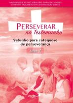 Perseverar No Testemunho - Vol. 4 - PAULUS