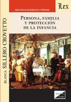 Persona, familia y protección de la infancia Persona, familia y protección de la infancia
