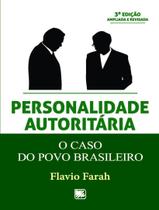 Personalidade Autoritaria - O Caso Do Povo Brasileiro - 3ª Ed