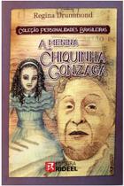 Personalidades Brasileiras - A menina Chiquinha Gonzaga - Rideel