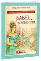 Personalidades Brasileiras - Isabel, a redentora - Rideel Personalidades Brasileiras - Isabel, a redentora - Rideel