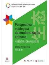 Perspectiva ecológica da modernização chinesa - vol. 1 Perspectiva ecológica da modernização chinesa - vol. 1