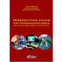 Perspectivas atuais em fonoaudiologia - PULSO EDIT