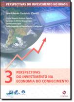 Perspectivas do investimento na economia do conhecimento (Volume 3) Perspectivas do investimento na economia do conhecimento (Volume 3)