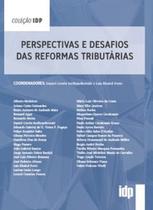 Perspectivas e desafios das reformas tributárias - ALMEDINA BRASIL Perspectivas e desafios das reformas tributárias - ALMEDINA BRASIL