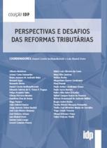 Perspectivas e desafios das reformas tributárias