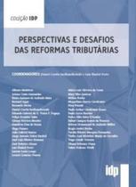 Perspectivas e Desafios das Reformas Tributárias - Almedina Brasil