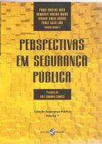 Perspectivas Em Segurança Pública - Volume 1