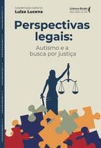 Perspectivas Legais: Autismo e a Busca por Justiça