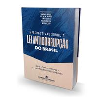 Perspectivas sobre a Lei Anticorrupção do Brasil - Editora Mizuno