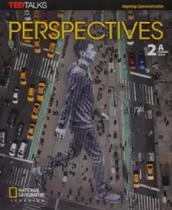 Perspectives 2A - Combo Split With The Spark Platform - National Geographic Learning - Cengage