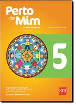 Perto De Mim 5 Ano - Ensino Fundamental I - 5 Ano