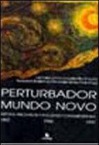 Perturbador mundo novo - ESCUTA