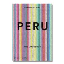 Peru: The Cookbook