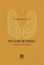 Pés sujos de Tereza: primavera de trapos