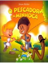 Pescador E A Minhoca, O