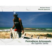 Pescadores Artesanais do Espírito Santo Pescadores Artesanais do Espírito Santo