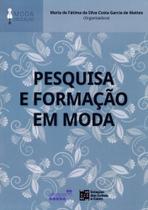 Pesquisa e Formação em Moda - Estação das Letras e Cores Pesquisa e Formação em Moda - Estação das Letras e Cores