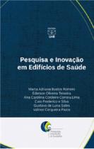 Pesquisa e Inovação Em Edifícios de Saúde