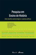 Pesquisa em ensino de história: Entre desafios epistemológicos e apostas políticas - MAUAD X