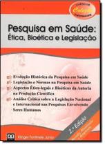 Pesquisa em Saúde: Ética, Bioética e Legislação - AB EDITORA