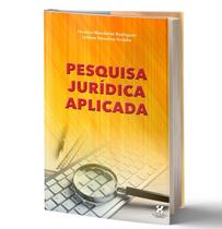 Pesquisa Jurídica Aplicada Horácio Rodrigues &Leilane Grubba - Habitus Editora