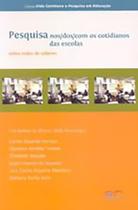Pesquisa nos/dos/com os cotidianos das escolas