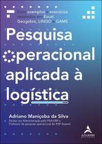 Pesquisa Operacional Aplicada à Logística