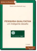 Pesquisa Qualitativa: Um Instigante Desafio - VERAS EDITORA