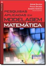 Pesquisas Aplicadas em Modelagem Matemática - Vol.3 - UNIJUI