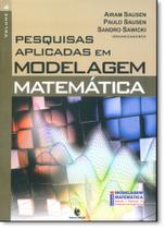 Pesquisas Aplicadas em Modelagem Matemática - Vol.4 - UNIJUI Pesquisas Aplicadas em Modelagem Matemática - Vol.4 - UNIJUI