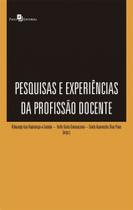 Pesquisas e Experiencias Da Profissao Docente Pesquisas e Experiencias Da Profissao Docente