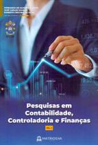 Pesquisas em contabilidade, controladoria e financ - MATRIOSKA EDITORA