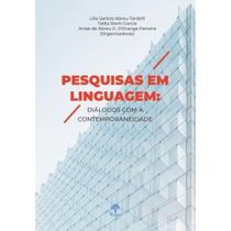 Pesquisas em Linguagem: Diálogos com a Contemporaneidade - PONTES