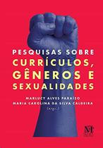 Pesquisas sobre curriculos, generos e sexualidades - MAZZA EDICOES